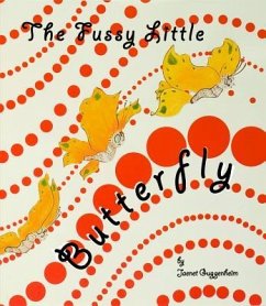The Fussy Little Butterfly - Guggenheim, Jaenet
