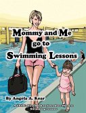 Mommy and Me Go to Swimming Lessons