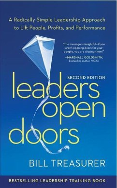 Leaders Open Doors (Paperback): A Radically Simple Leadership Approach to Lift People, Profits, and Performance - Treasurer, Bill