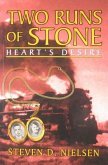 Two Runs of Stone "Heart's Desire"