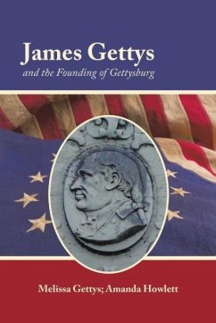James Gettys and the Founding of Gettysburg