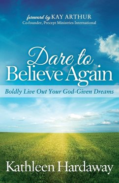 Dare to Believe Again - Hardaway, Kathleen