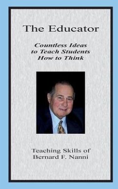 The Educator: Countless Ideas to Teach Students How to Think - Blend, Ellen Marie; Green-Nanni, Pamela