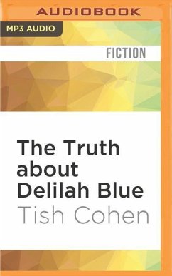 The Truth about Delilah Blue - Cohen, Tish