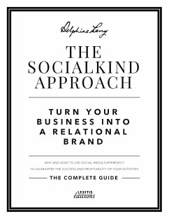 The SocialKind approach: Turn your business into a relational brand - Lang, Delphine