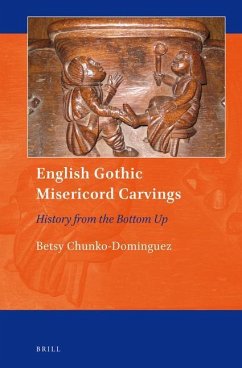 English Gothic Misericord Carvings - Chunko-Dominguez, Betsy