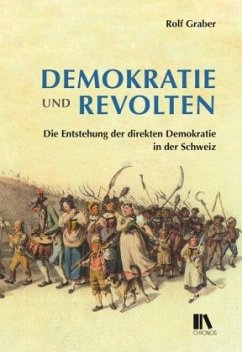 Demokratie und Revolten - Graber, Rolf