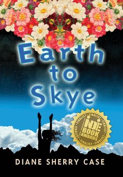 Earth to Skye - Case, Diane Sherry