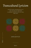 Transcultural Lyricism: Translation, Intertextuality, and the Rise of Emotion in Modern Chinese Love Fiction, 1899-1925