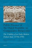 Public Finance of the Dutch Republic in Comparative Perspective: The Viability of an Early Modern Federal State (1570s-1795)