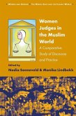 Women Judges in the Muslim World: A Comparative Study of Discourse and Practice