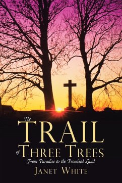 The Trail of Three Trees - White, Janet