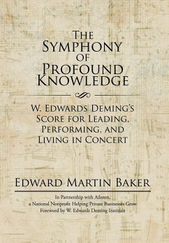 The Symphony of Profound Knowledge - Baker, Edward Martin