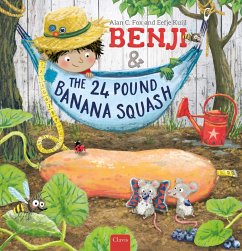 Benji and the 24 Pound Banana Squash - Fox, Alan C.