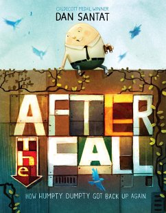 After the Fall (How Humpty Dumpty Got Back Up Again) - Santat, Dan