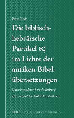 Cover Die biblisch-hebräische Partikel ¿¿¿ im Lichte der antiken Bibelübersetzungen