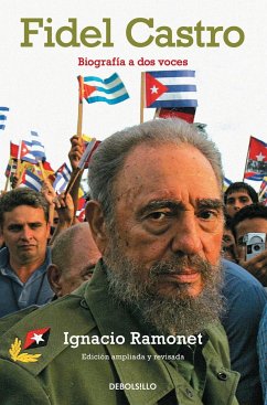 Fidel Castro. Biografia a DOS Voces / Fidel Castro Biography - Ramonet, Ignacio