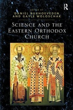 Science and the Eastern Orthodox Church - Woloschak, Gayle
