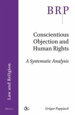 Conscientious Objection and Human Rights: A Systematic Analysis - Puppinck, Grégor