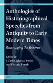 Anthologies of Historiographical Speeches from Antiquity to Early Modern Times