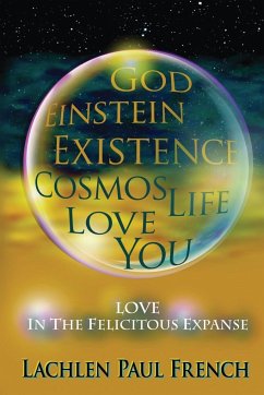 God, Einstein, Existence, Cosmos, Life, Love, You - French, Lachlen Paul