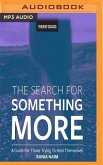 SEARCH FOR SOMETHING MORE M