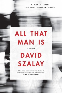 All That Man Is - Szalay, David