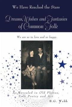 Dreams, Wishes, and Fantasies of Common Folk - Webb, B. G.