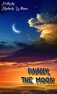 Finally, the Moon - Williams, Kimberly