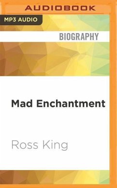 Mad Enchantment: Claude Monet and the Painting of the Water Lilies - King, Ross