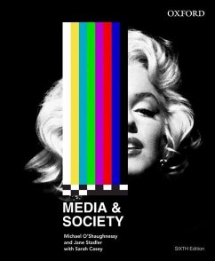 Media and Society - O'Shaughnessy, Michael; Stadler, Jane; Casey, Sarah