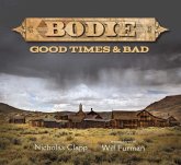 Bodie: Good Times and Bad
