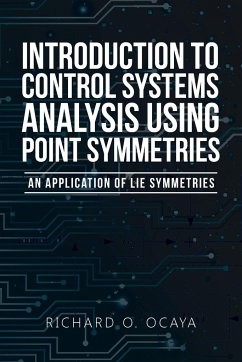 Introduction to Control Systems Analysis Using Point Symmetries - Ocaya, Richard O.