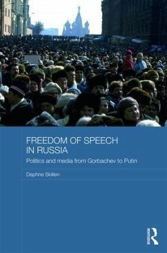 Freedom of Speech in Russia - Skillen, Daphne