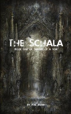 The Schala: Book One of The Nature of a Soul - Meier, Phil
