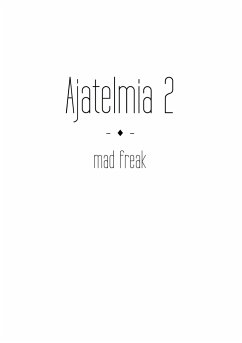 Ajatelmia 2 - Mad Freak