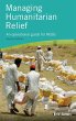 Managing Humanitarian Relief 2nd Edition - Bild 1