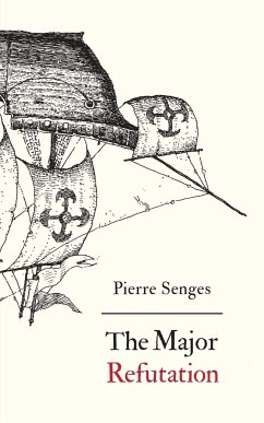 The Major Refutation - Senges, Pierre; De Guevara, Antonio