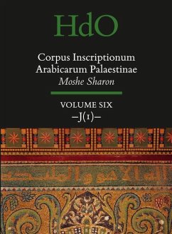 Corpus Inscriptionum Arabicarum Palaestinae, Volume Six: -J (1)- - Sharon, Moshe