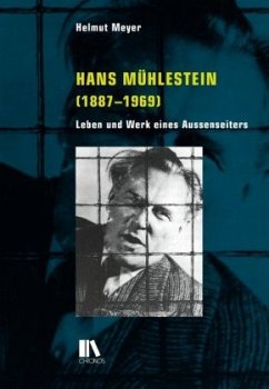 Hans Mühlestein (1887-1969) - Meyer, Helmut