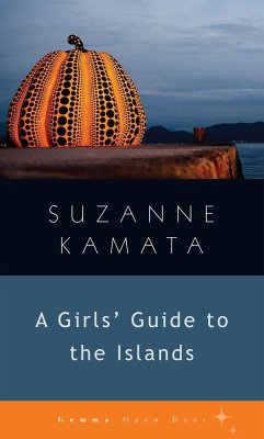 Girls' Guide to the Islands - Kamata, Suzanne