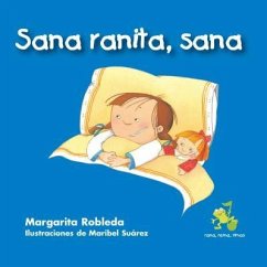 Sana Ranita, Sana (Kiss Away My Boo-Boo) - Robleda, Margarita