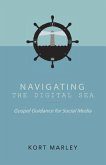 Navigating the Digital Sea: Gospel Guidance for Social Media