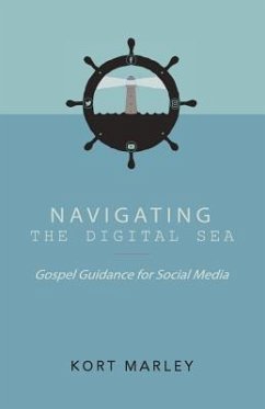 Navigating the Digital Sea: Gospel Guidance for Social Media - Marley, Kort