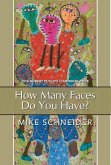 How Many Faces Do You Have?: Poems