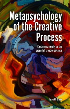 Metapsychology of the Creative Process - Brown, Jason W