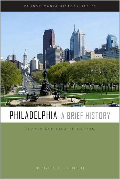 Philadelphia: A Brief History - Simon, Roger D.