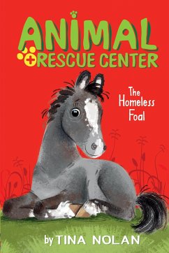 The Homeless Foal - Nolan, Tina