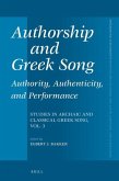 Authorship and Greek Song: Authority, Authenticity, and Performance