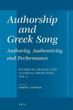 Authorship and Greek Song: Authority, Authenticity, and Performance